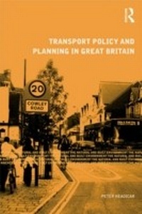 Abbildung von: Transport Policy and Planning in Great Britain - Routledge