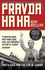 Cover: Pravda Ha Ha - Bloomsbury Publishing PLC