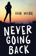 Cover: Never Going Back - Orca Book Publishers,Canada