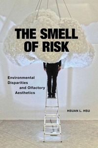 Enlarge image Cover: The Smell of Risk - New York University Press