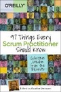 Cover: 97 Things Every Scrum Practitioner Should Know - O'Reilly