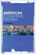 Cover: American Eccentric Cinema - Bloomsbury Academic USA