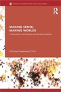 Cover: Making Sense, Making Worlds - Routledge