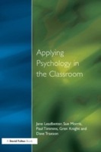 Enlarge image Cover: Applying Psychology in the Classroom - David Fulton Publishers Ltd
