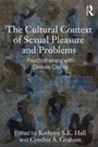 Cover: The Cultural Context of Sexual Pleasure and Problems - Routledge