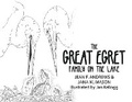 Cover: The Great Egret Family on the Lake - Bookbaby
