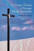 Cover: The Unique Charism of Diocesan Priestly Spirituality - Bookbaby