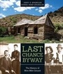 Cover: Last Chance Byway - University of Utah Press