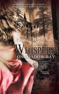Cover: Whispers on Shadow Bay - White Rose Publishing
