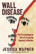 Cover: Wall Disease - The  Experiment LLC