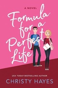 Cover: Formula for a Perfect Life - Cah LLC