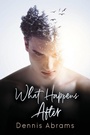 Cover: What Happens After - Dreamspinner Press