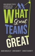 Cover: What Great Teams Do Great - Humanergy, Inc.