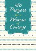 Cover: 180 Prayers for a Woman of Courage - Barbour Publishing Inc, U.S.