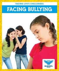 Abbildung von: Facing Bullying - Blue Owl Books