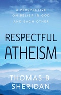 Cover: Respectful Atheism - Prometheus Books
