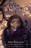 Cover: Jim Henson's The Dark Crystal Age of Resistance The Ballad of Hup & Barfinnious - Archaia Studios Press