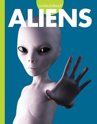 Enlarge image Cover: Curious about Aliens - AMICUS INK