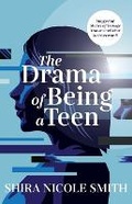 Cover: The Drama of Being A Teen - Life Publishing