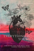 Cover: Everything Is Yours - Refine Media, LLC