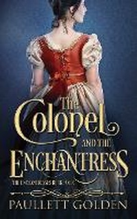 Enlarge image Cover: The Colonel and The Enchantress - Paullett Golden