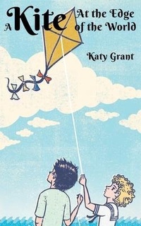 Enlarge image Cover: A Kite at the Edge of the World - Yearning Press