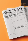 Cover: Ghosting the News - Columbia Global Reports