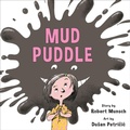 Cover: Mud Puddle (Annikin Miniature Edition) - Annick Press Ltd