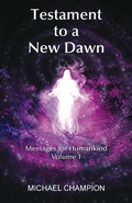 Cover: Testament to a New Dawn - Grosvenor House Publishing Ltd