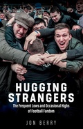 Cover: Hugging Strangers - Pitch Publishing Ltd