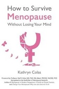 Cover: Menopause: How to Survive Menopause Without Losing Your Mind 2020 - Pink Parties Press