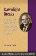 Cover: Dawnlight Breaks - Lutheran University Press