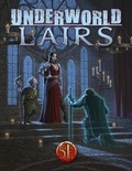 Cover: Underworld Lairs for 5th Edition - Open Design LLC