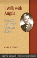 Cover: I Walk with Angels - Lutheran University Press