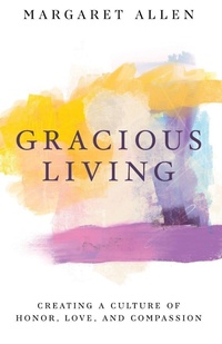 Enlarge image Cover: Gracious Living - Carpenter's Son Publishing