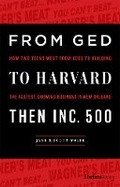 Cover: From GED To Harvard Then Inc. 500 - Forbes Books