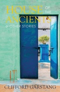 Cover: House of the Ancients and Other Stories - Press 53