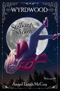 Cover: Stalking the Moon - Wily Writers