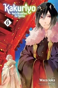 Cover: Kakuriyo: Bed & Breakfast for Spirits, Vol. 6: Volume 6 - Viz Media, Subs. of Shogakukan Inc