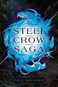Cover: Steel Crow Saga - Del Rey Books