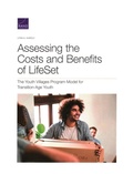 Cover: Assessing the Costs and Benefits of LifeSet, the Youth Villages Program Model for Transition-Age Youth - RAND