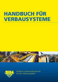 Abbildung von: Handbuch für Verbausysteme - SBH Tiefbautechnik