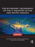 Cover: The Economic Geography of the IT Industry in the Asia Pacific Region - Routledge