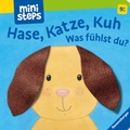 Cover: ministeps: Hase, Katze, Kuh - Was f&uuml;hlst du? - Ravensburger