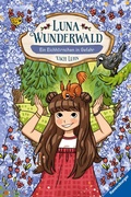Cover: Luna Wunderwald, Band 7 - Ein Eichh&ouml;rnchen in Gefahr - Ravensburger