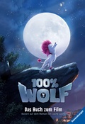 Cover: 100% Wolf: Das Buch zum Film - Ravensburger