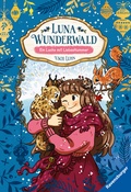 Cover: Luna Wunderwald, Band 5: Ein Luchs mit Liebeskummer - Ravensburger