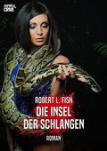 Cover: DIE INSEL DER SCHLANGEN - BookRix