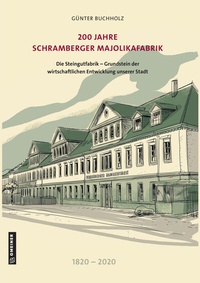 Abbildung von: 200 Jahre Schramberger Majolikafabrik - Gmeiner-Verlag