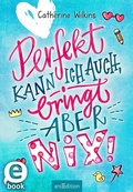 Cover: Perfekt kann ich auch, bringt aber nix! - arsEdition